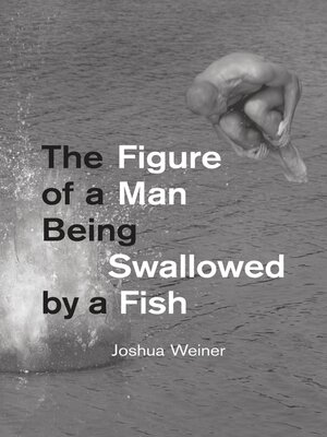 cover image of The Figure of a Man Being Swallowed by a Fish